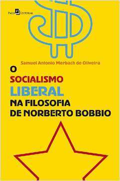 O Socialismo Liberal na Filosofia de Norberto Bobbio