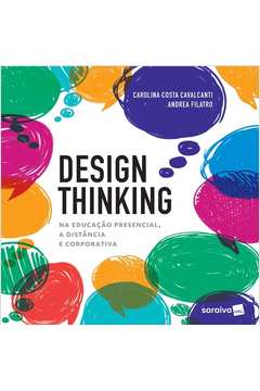 Design Thinking na Educação Presencial, à Distância e Corporativa