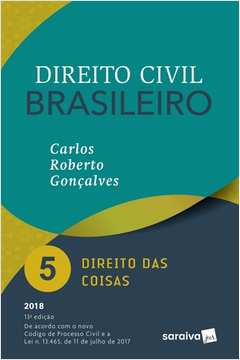 Direito Civil Brasileiro 5 - Direito das Coisas