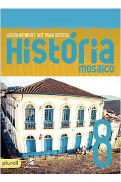 História Mosaico 8º Ano 2ª Edição Aluno (selo Plural)