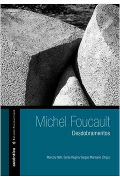 Michel Foucault - Desdobramentos