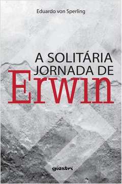 Solitária Jornada de Erwin, A
