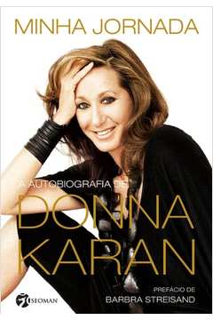 Minha Jornada : Autobiografia de Donna Karan