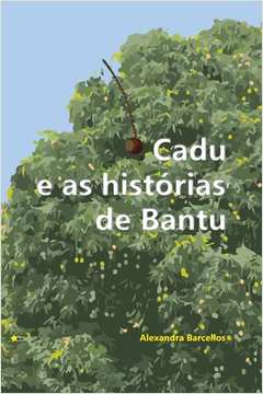 Cadu e as Historias de Bantu
