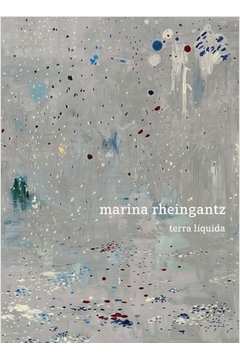 Marina Rheingantz : Terra líquida