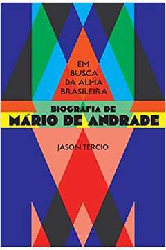 Em Busca Da Alma Brasileira-Bio. Mario De Andrad