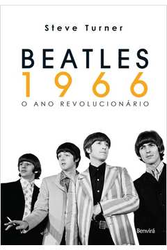 Beatles 1966 - o Ano Revolucionário
