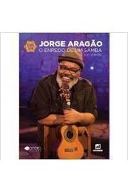 Jorge Aragão: o Enredo de um Samba
