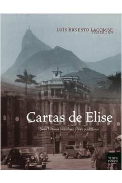 Cartas de Elise: Uma História Brasileira Sobre o Nazismo