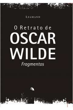 RETRATO DE OSCAR WILDE, O