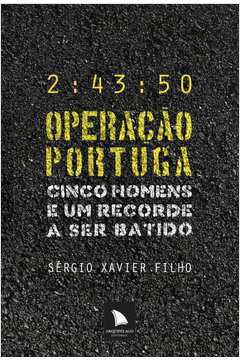 Operação Portuga- Cinco Homens e um Recorde a Ser Batido