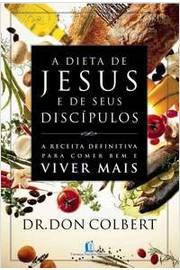 A Dieta De Jesus E Seus Discipulos