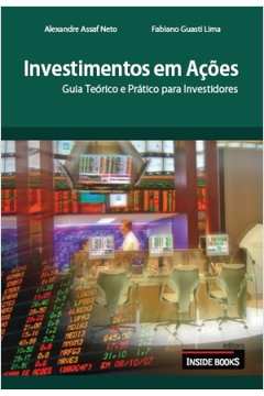 Investimentos Em Ações - Guia Teórico e Prático para Investidores