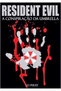 Resident Evil - a Conspiraçao da Umbrella
