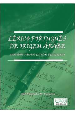 Palavras portuguesas de origem árabe :: Biblioteca Nery Capucho