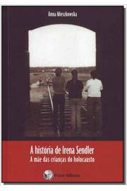 HISTORIA DE IRENA SENDLER - A MAE DAS CRIANCAS DO
