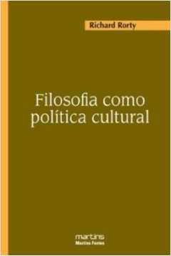 Filosofia Como Política Cultural