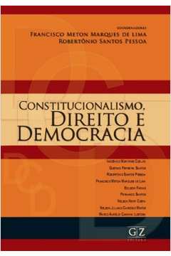 Constitucionalismo, Direito E Democracia