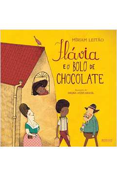 Flávia e o Bolo de Chocolate