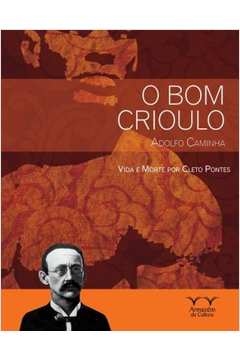 Bom Crioulo Adolfo Caminha - Série Outras Leituras