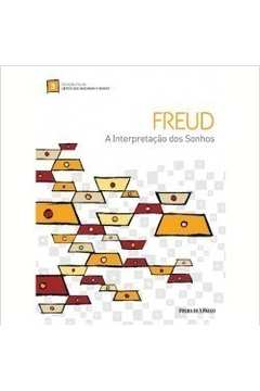 Freud a Interpretação dos Sonhos (volume 3)