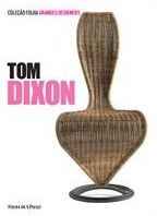 Tom Dixon - Grandes Designers - Vol.12