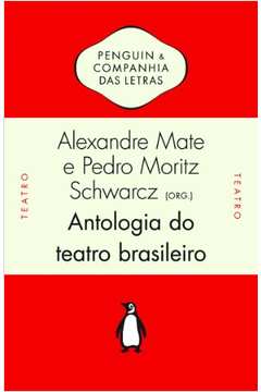 Antologia do Teatro Brasileiro - Séc. XIX - Comédia