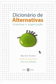Dicionario de Alternativas - Utopismo e Organização