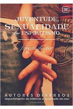 Juventude, Sexualidade e Espiritismo