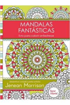 Mandalas Fantásticas : Livro Para Colorir Antiestresse