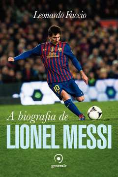 Biografia de Lionel Messi A