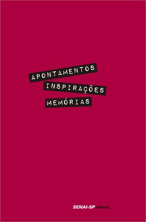 Apontamentos, Inspiracoes, Memorias - Serie Design