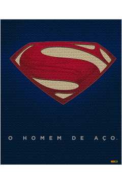 O Homem de Aço : Desvendando o Lendário Mundo do Superman (capa Dura - Novo)