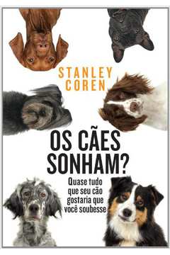 Os Cães Sonham ?