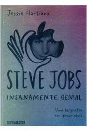 Steve Jobs insanamente genial - Uma biografia em quadrinhos