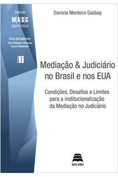 Mediação e Judiciário no Brasil e nos Estados Unidos - Col. Masc - Vol.1