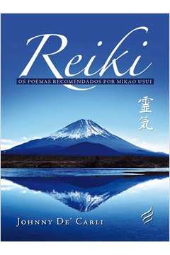 Reiki: Os Poemas Recomendados Por Mikao Usui