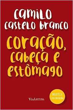 Coracao, Cabeca e Estomago - Colecao Biblioteca Luso-brasileira