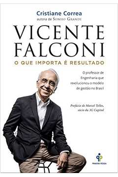 Vicente Falconi - o Que Importa é Resultado