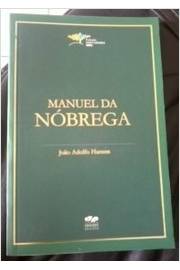 Manuel da Nóbrega - Coleção Educadores Mec