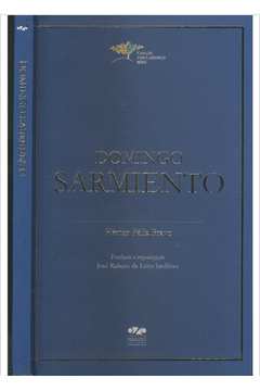 Domingo Sarmiento - Coleção Educadores (MEC)