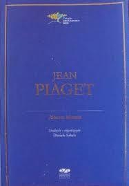 Jean Piaget - Coleção Educadores (MEC)