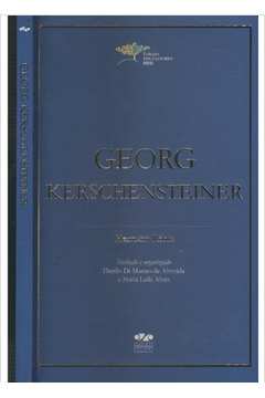 Georg Kerschensteiner - Coleção Educadores (MEC)