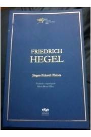 Friedrich Hegel - Coleção Educadores (MEC)