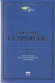 Édouard Claparede - Coleção Educadores (MEC)