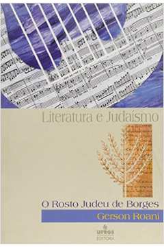 Literatura e Judaísmo - o Rosto Judeu de Borges