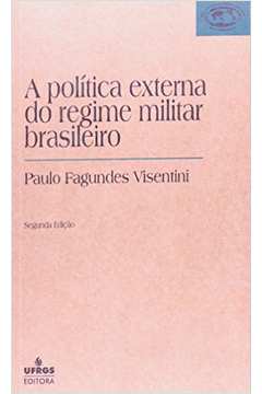 Política Externa do Regime Militar Brasileiro