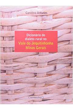 Dicionário do dialeto rural no Vale do Jequitinhonha - Minas Gerais