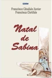 Natal de Sabina - Espírito Francisca Clotilde