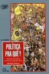 Política para quê? Atuação partidária no Brasil contemporâneo